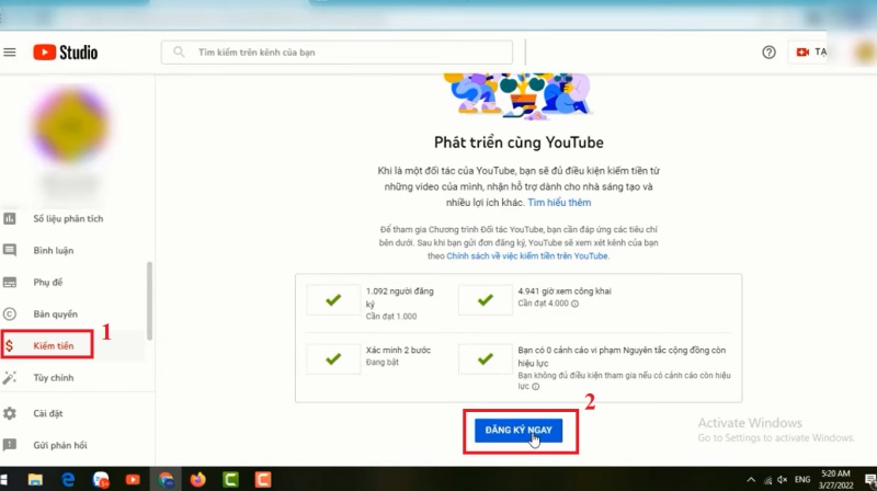Truy cập YouTube, nhấn vào avatar, chọn "YouTube Studio" > "Kiếm tiền" > "Đăng ký ngay".